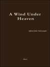 A Wind Under Heaven (eBook)